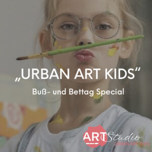 URBAN ART KIDS "Buß- und Bettag Special" am Mi 19.11.25 von 10 -16 Uhr
